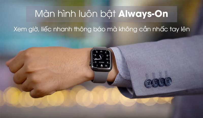 Màn hình luôn bật Always - On