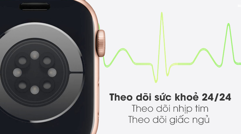 Apple Watch S6 có tính năng đo nhịp tim và theo dõi sức khỏe 24/24
